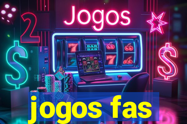 jogos fas