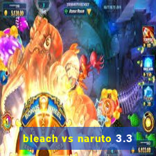 bleach vs naruto 3.3