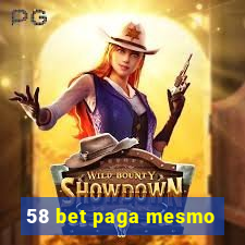 58 bet paga mesmo