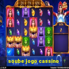 soube jogo cassino