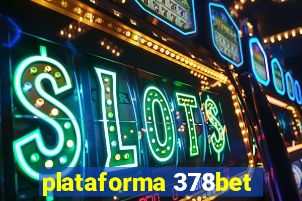 plataforma 378bet