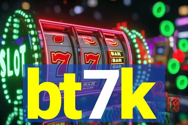 bt7k