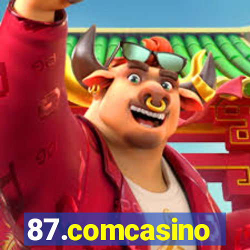 87.comcasino