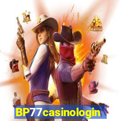 BP77casinologin