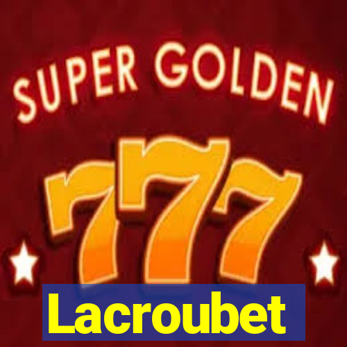 Lacroubet