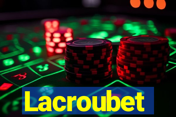 Lacroubet