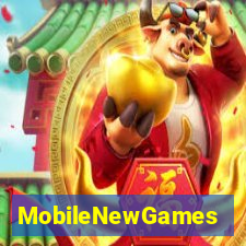 MobileNewGames