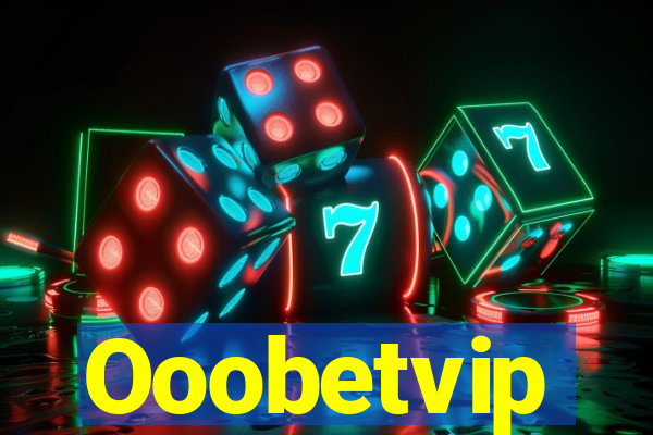 Ooobetvip