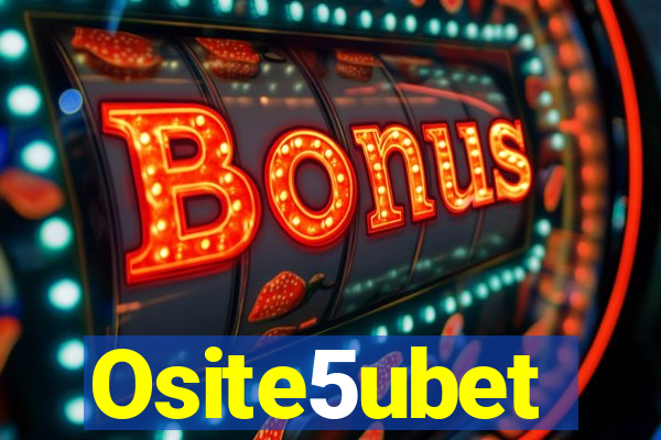 Osite5ubet