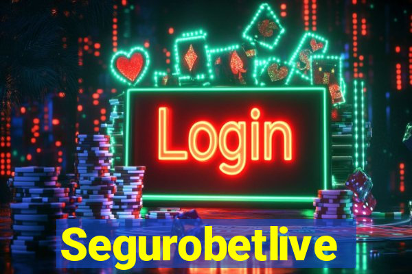 Segurobetlive