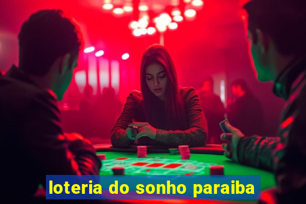 loteria do sonho paraiba