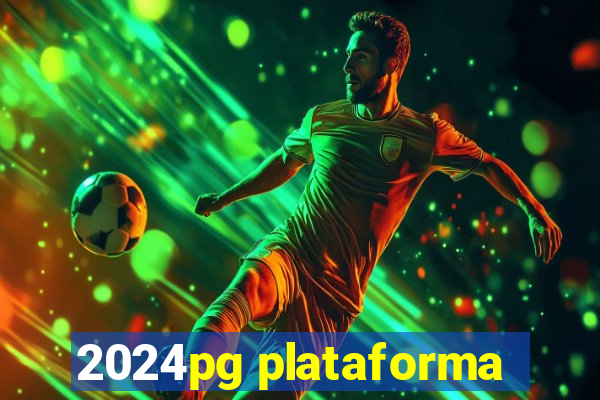 2024pg plataforma