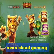 nexa cloud gaming