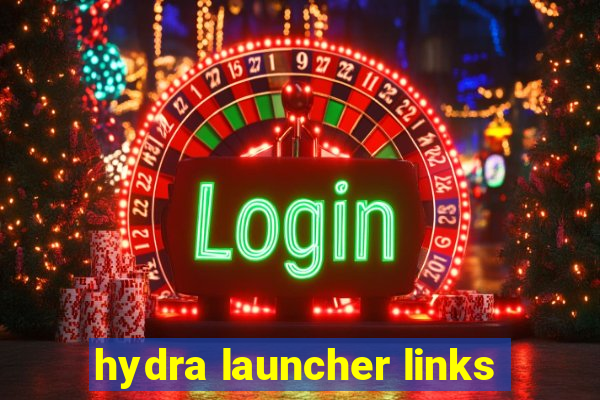 hydra launcher links