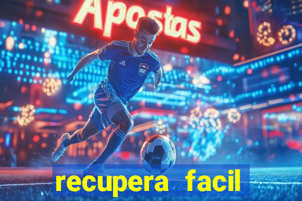 recupera facil reclame aqui