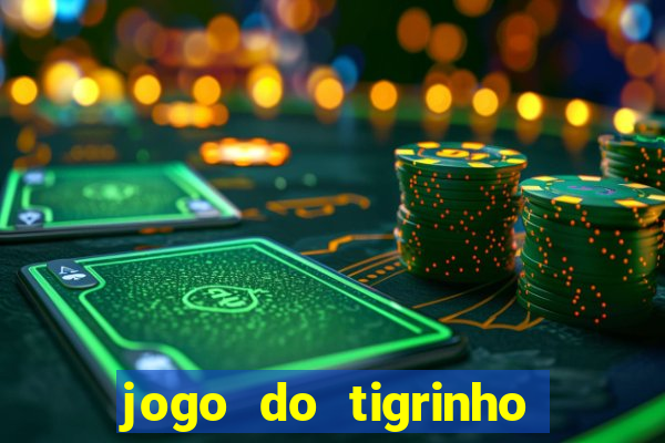 jogo do tigrinho com deposito de 1 real