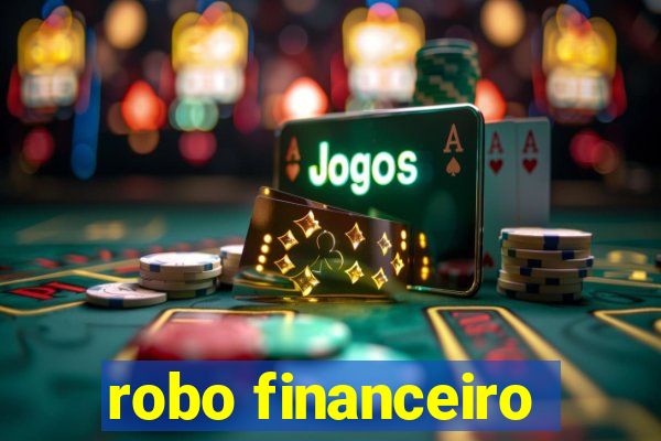 robo financeiro