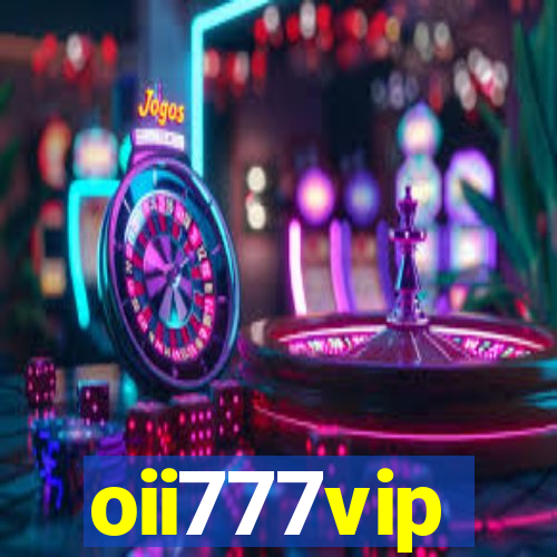 oii777vip