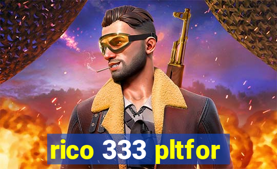 rico 333 pltfor