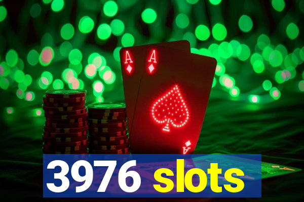 3976 slots