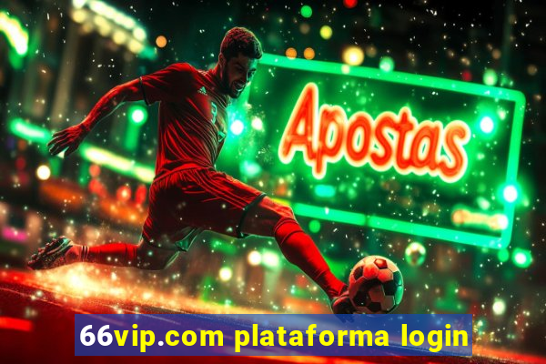 66vip.com plataforma login