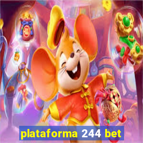 plataforma 244 bet