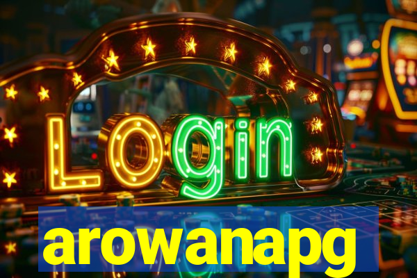 arowanapg