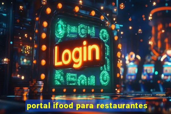 portal ifood para restaurantes