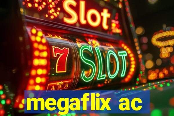 megaflix ac