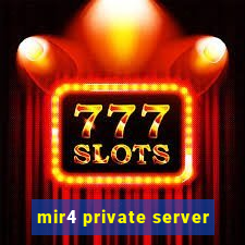 mir4 private server