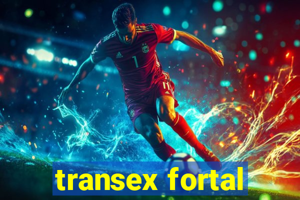 transex fortal