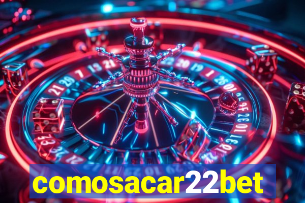 comosacar22bet