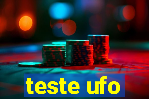 teste ufo