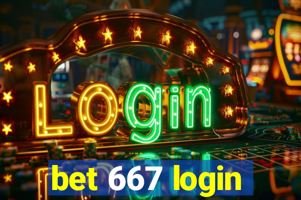 bet 667 login