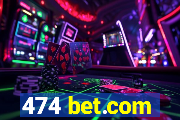 474 bet.com