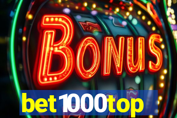 bet1000top