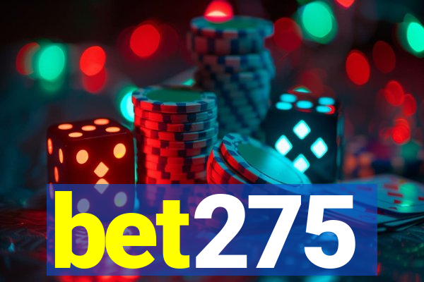 bet275