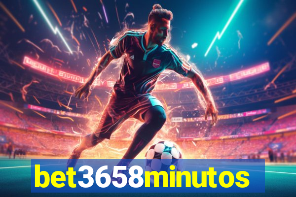 bet3658minutos