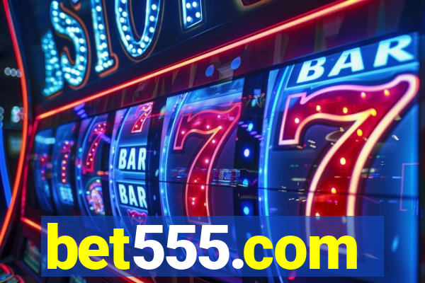 bet555.com