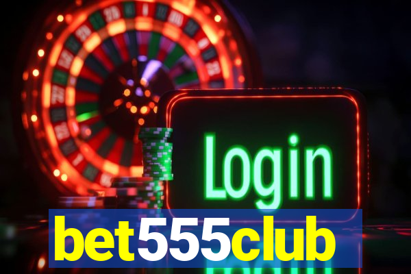 bet555club