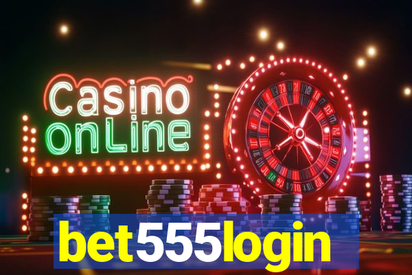 bet555login