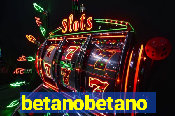 betanobetano