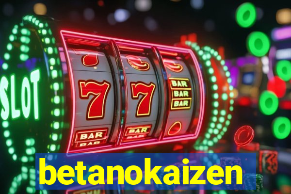 betanokaizen