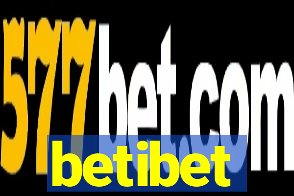 betibet