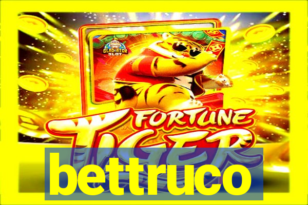 bettruco