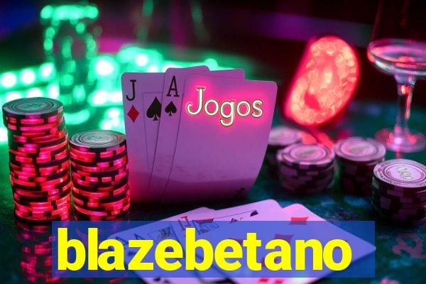 blazebetano