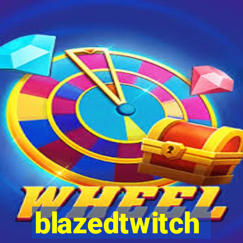 blazedtwitch