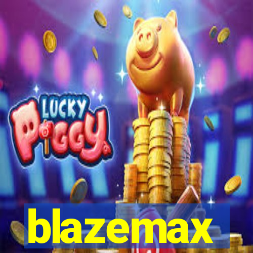 blazemax