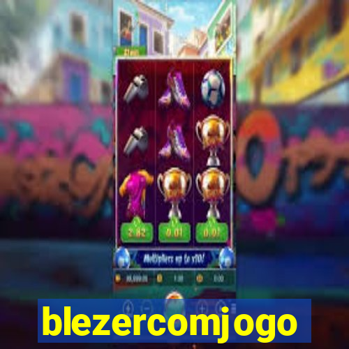 blezercomjogo