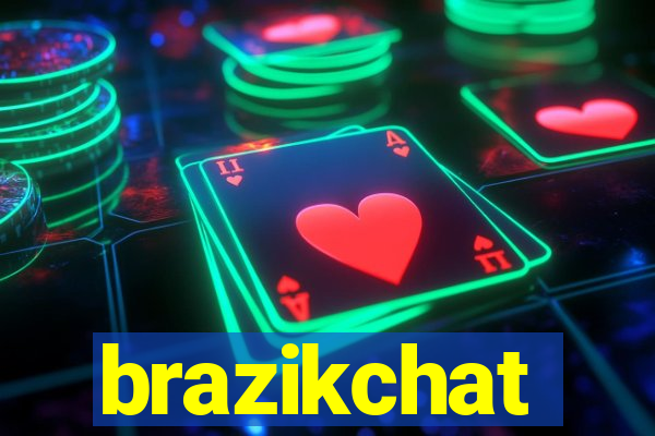 brazikchat